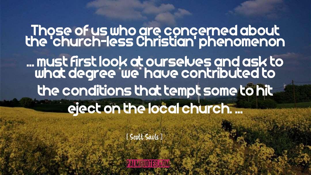 Scott Sauls Quotes: Those of us who are