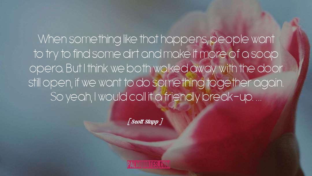 Scott Stapp Quotes: When something like that happens,