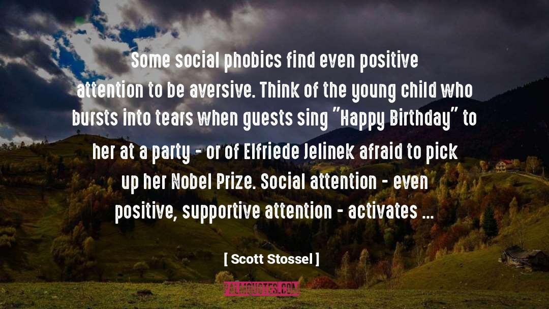 Scott Stossel Quotes: Some social phobics find even