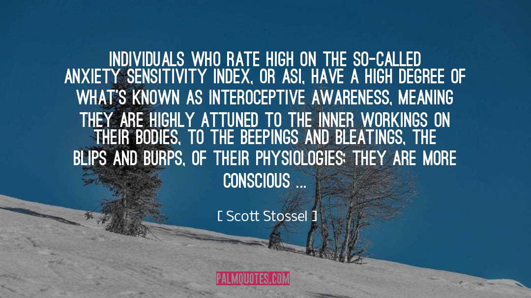 Scott Stossel Quotes: Individuals who rate high on