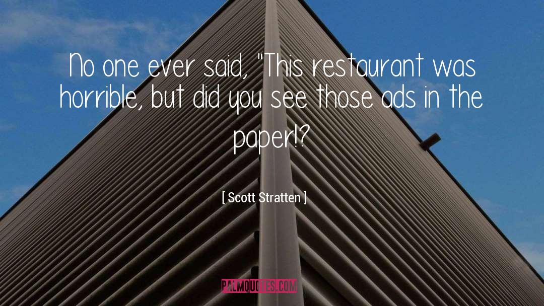 Scott Stratten Quotes: No one ever said, 