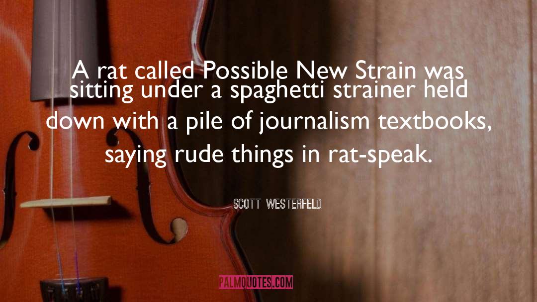 Scott Westerfeld Quotes: A rat called Possible New