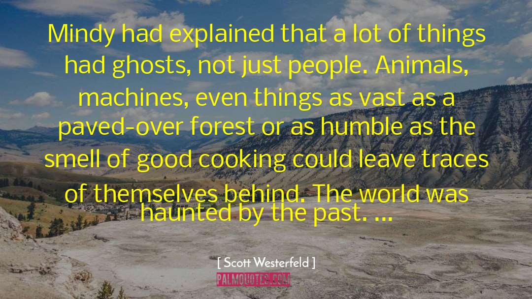 Scott Westerfeld Quotes: Mindy had explained that a