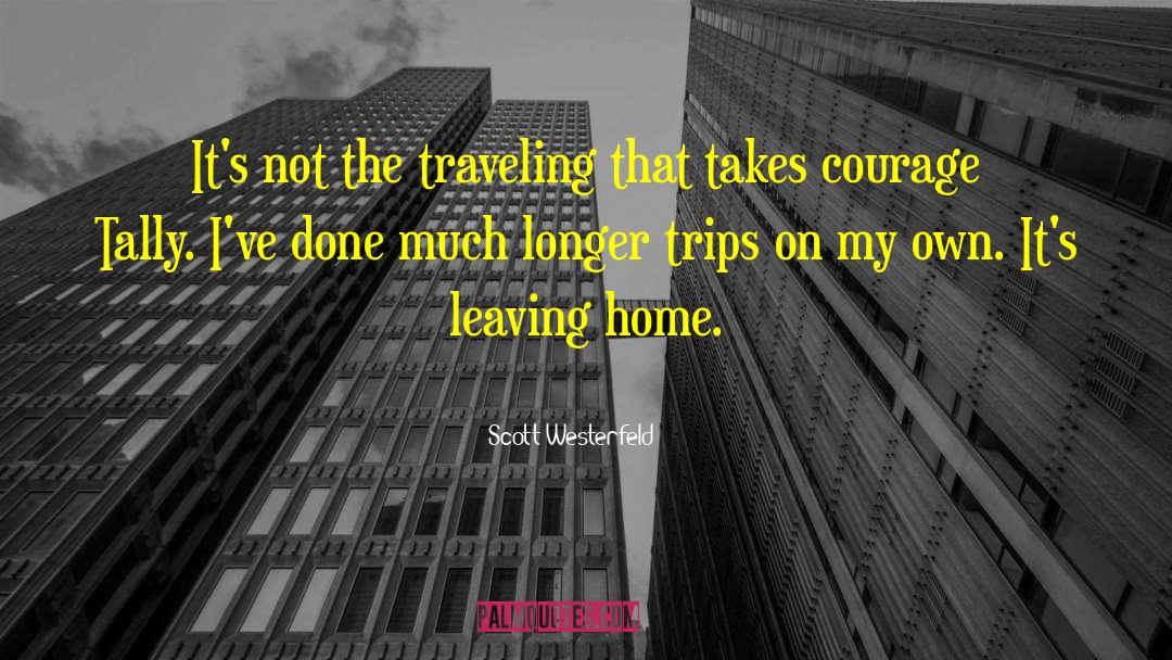 Scott Westerfeld Quotes: It's not the traveling that
