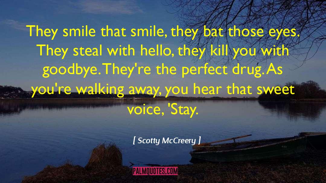 Scotty McCreery Quotes: They smile that smile, they