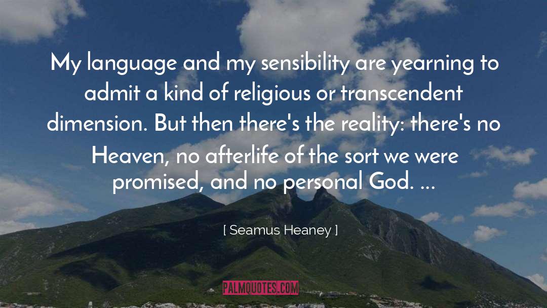 Seamus Heaney Quotes: My language and my sensibility