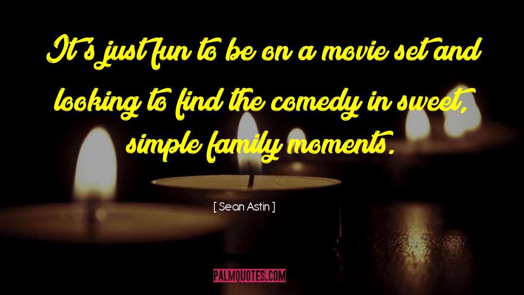 Sean Astin Quotes: It's just fun to be