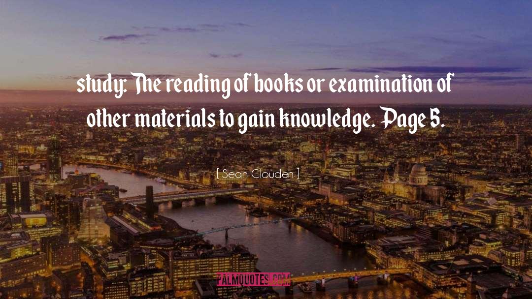 Sean Clouden Quotes: study: The reading of books