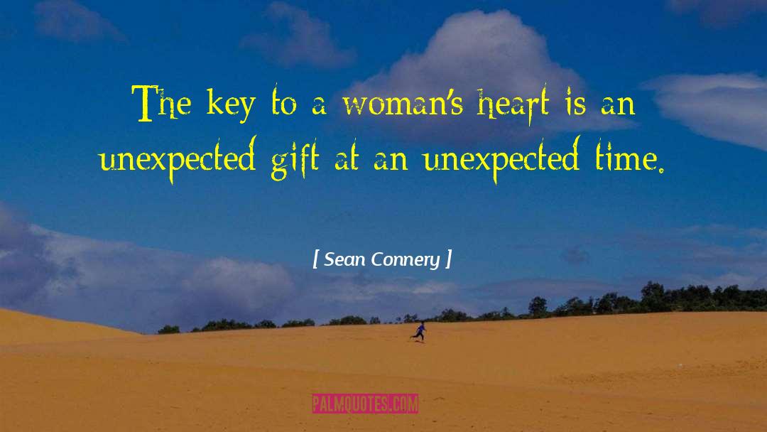 Sean Connery Quotes: The key to a woman's