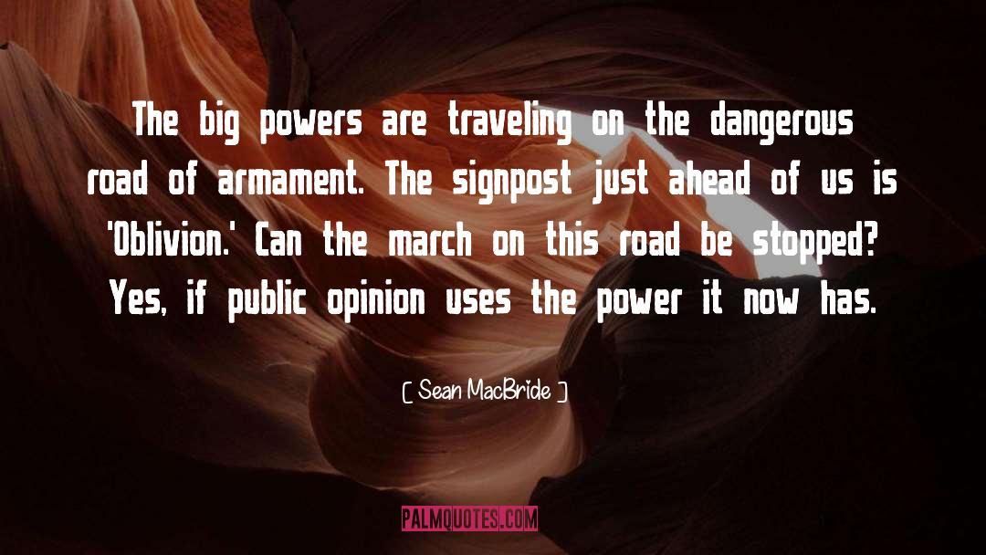 Sean MacBride Quotes: The big powers are traveling