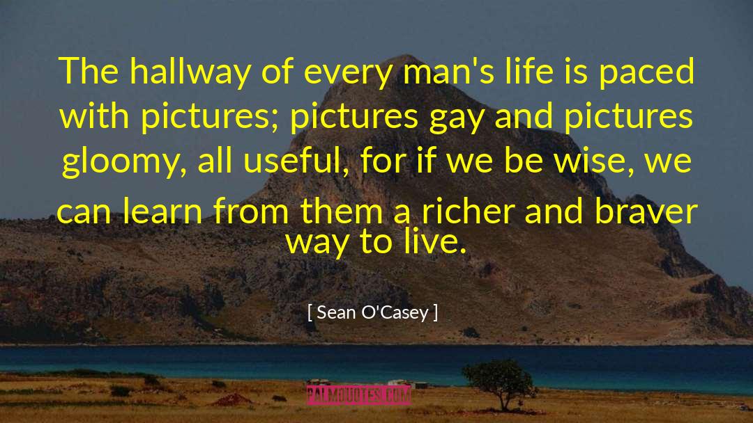 Sean O'Casey Quotes: The hallway of every man's