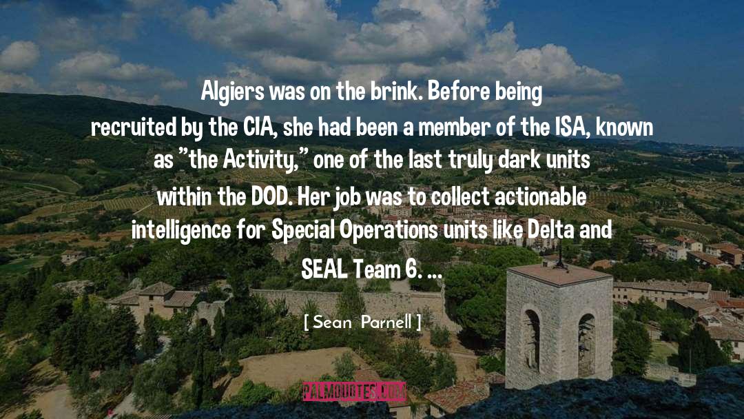 Sean  Parnell Quotes: Algiers was on the brink.<br
