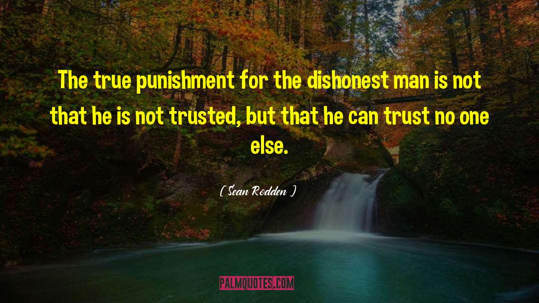 Sean Rodden Quotes: The true punishment for the