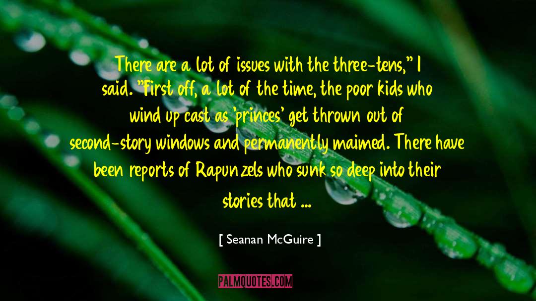 Seanan McGuire Quotes: There are a lot of