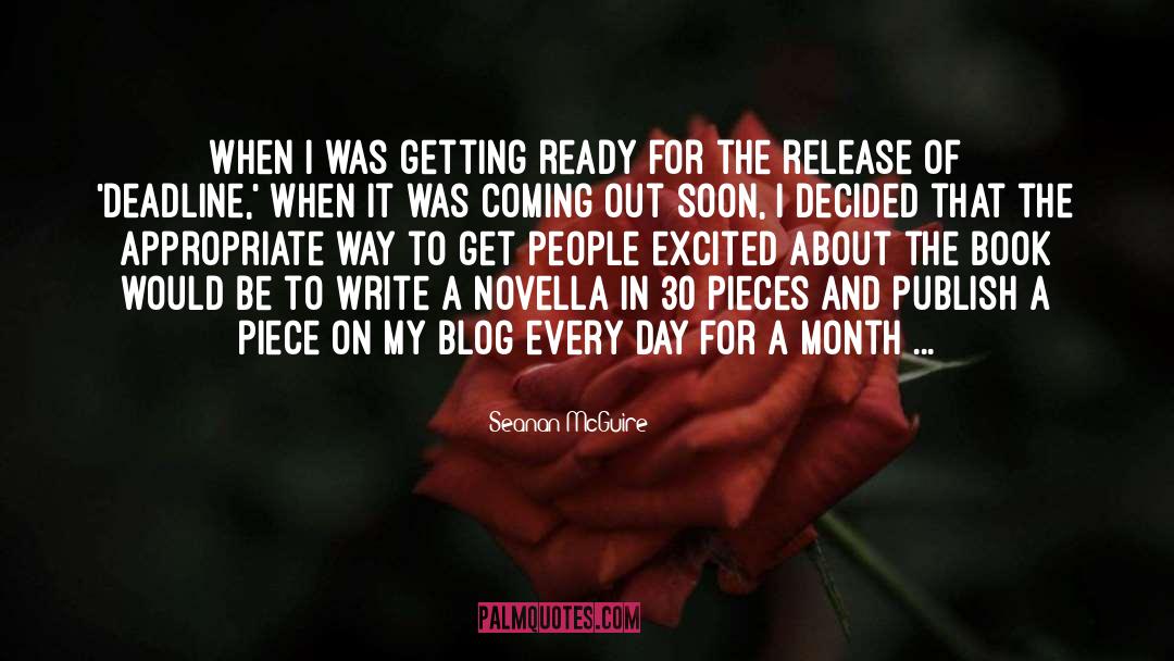 Seanan McGuire Quotes: When I was getting ready