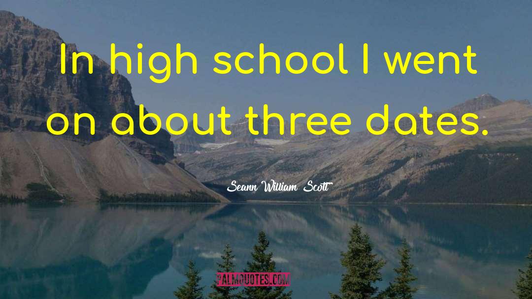 Seann William Scott Quotes: In high school I went