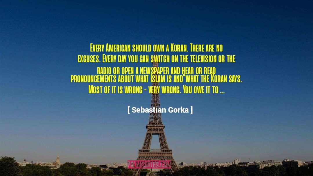 Sebastian Gorka Quotes: Every American should own a