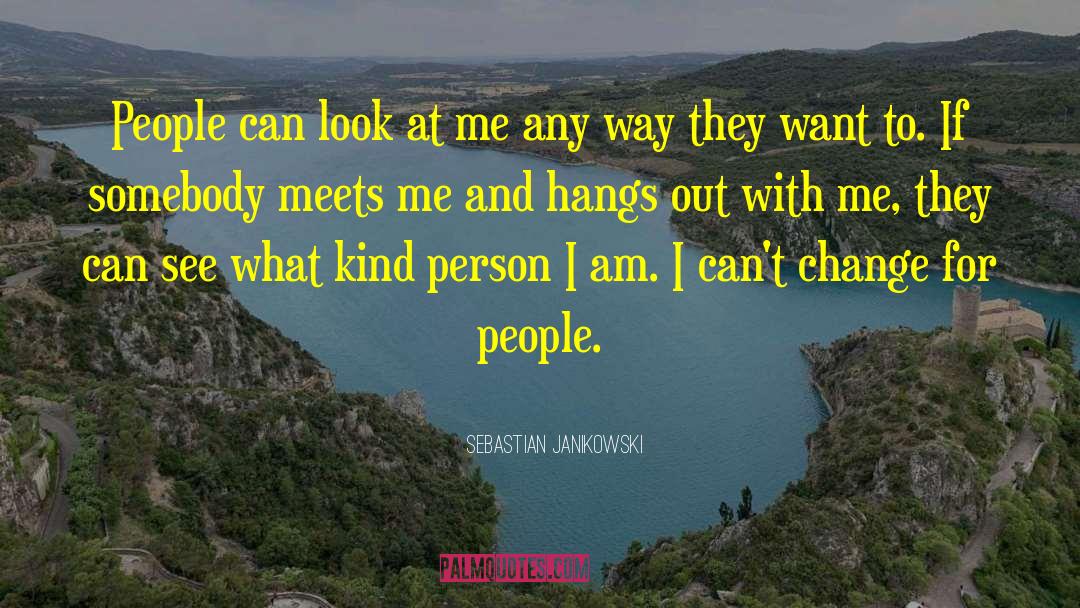 Sebastian Janikowski Quotes: People can look at me