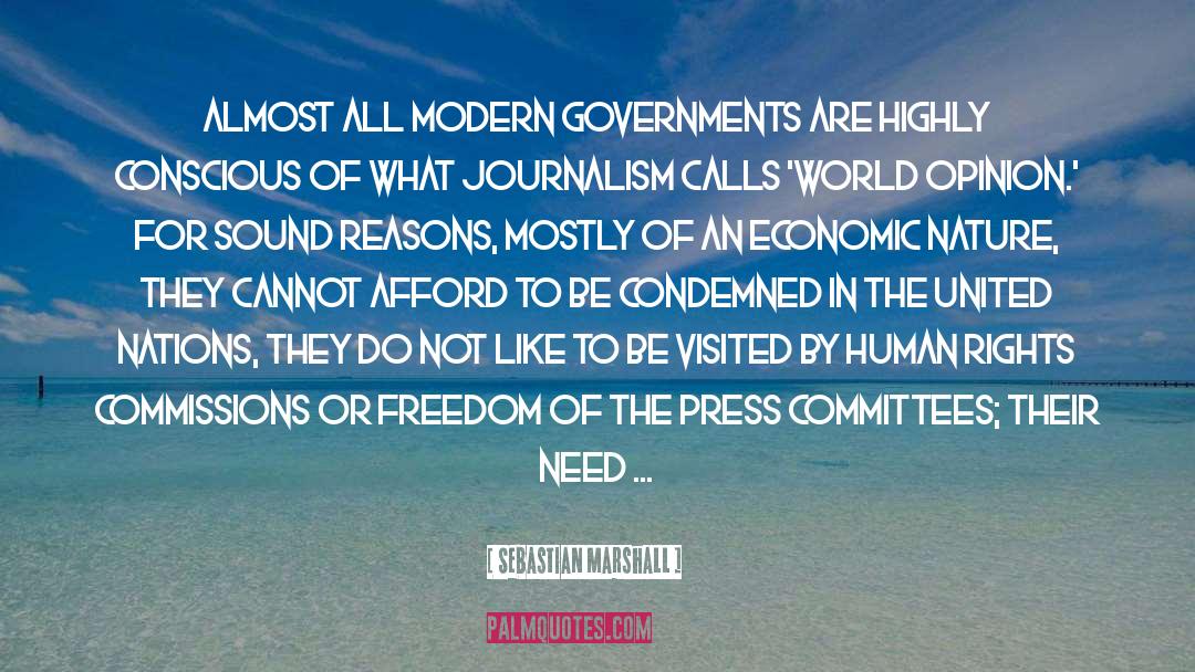 Sebastian Marshall Quotes: Almost all modern governments are