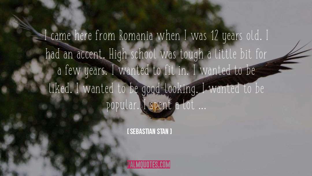 Sebastian Stan Quotes: I came here from Romania