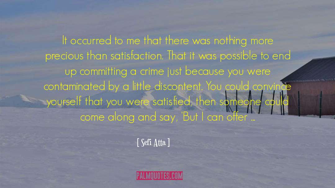 Sefi Atta Quotes: It occurred to me that