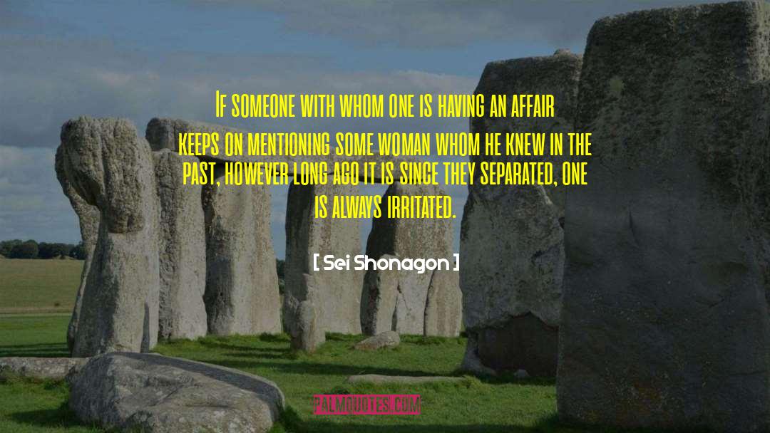 Sei Shonagon Quotes: If someone with whom one