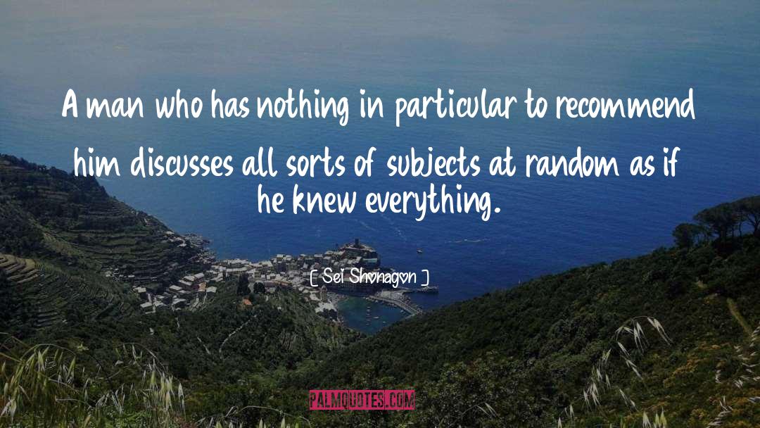 Sei Shonagon Quotes: A man who has nothing