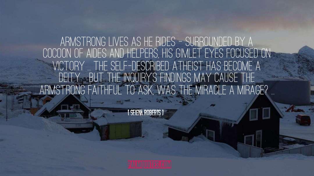 Selena Roberts Quotes: Armstrong lives as he rides