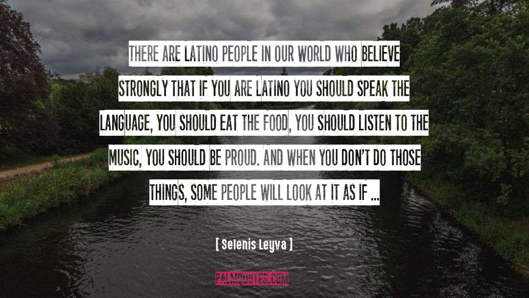 Selenis Leyva Quotes: There are Latino people in