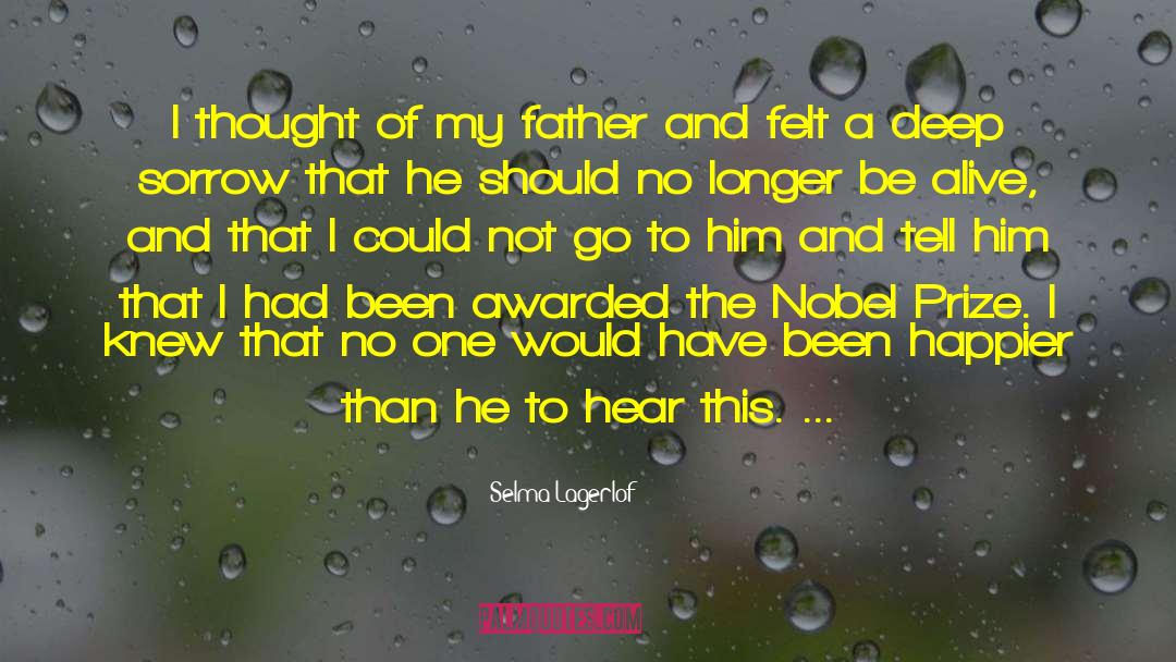 Selma Lagerlof Quotes: I thought of my father