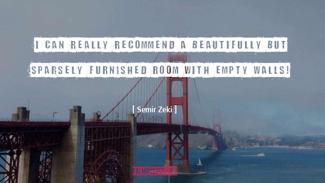 Semir Zeki Quotes: I can really recommend a
