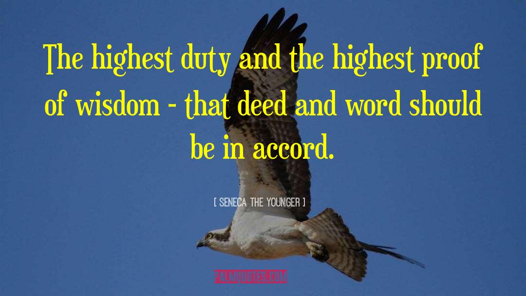 Seneca The Younger Quotes: The highest duty and the