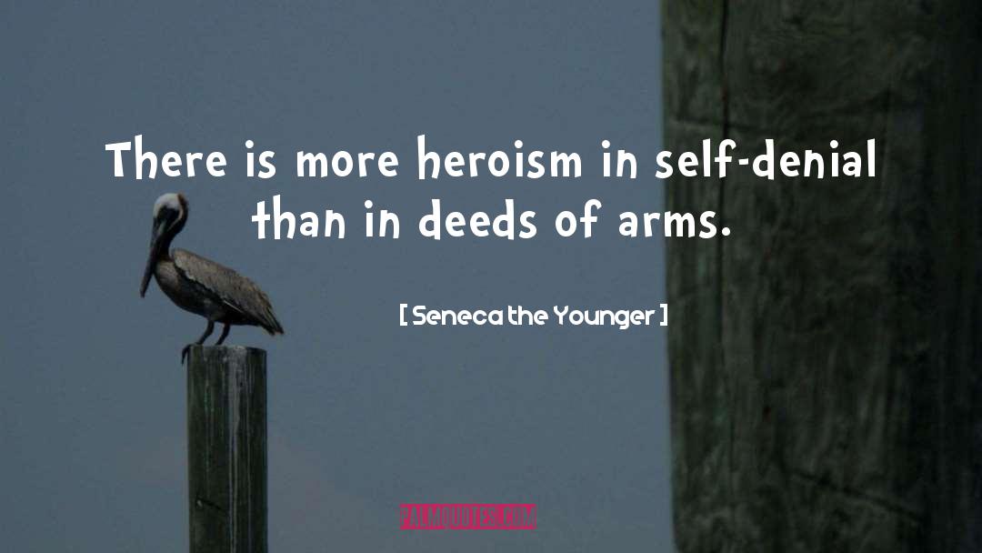 Seneca The Younger Quotes: There is more heroism in