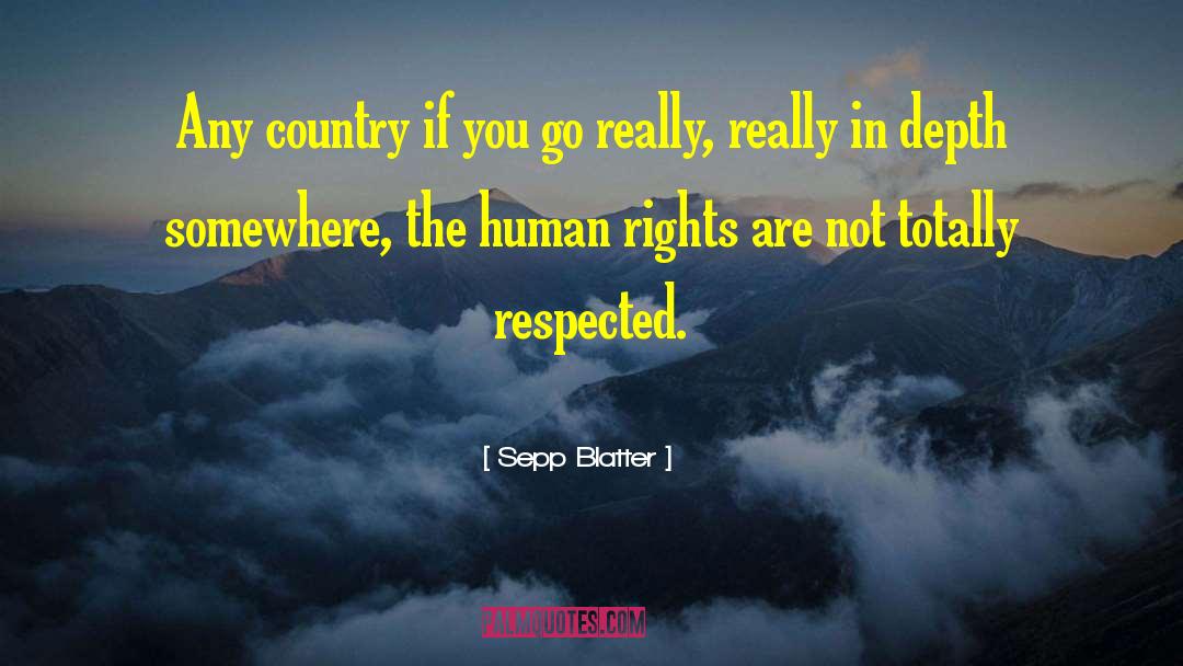 Sepp Blatter Quotes: Any country if you go