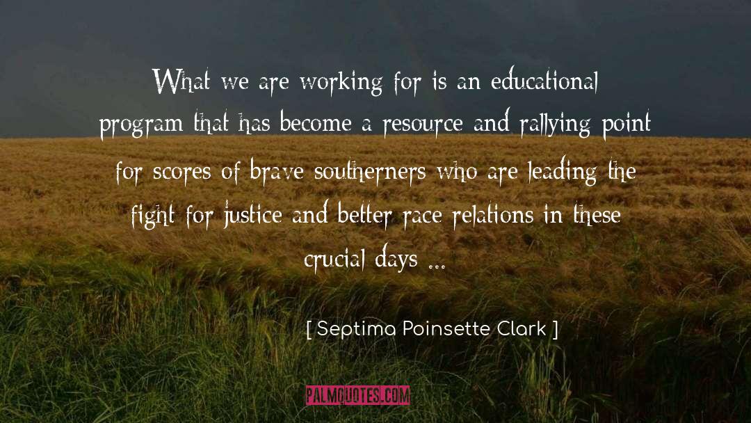 Septima Poinsette Clark Quotes: What we are working for