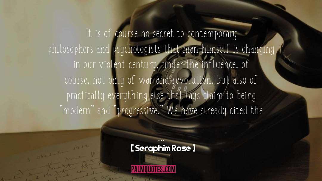 Seraphim Rose Quotes: It is of course no