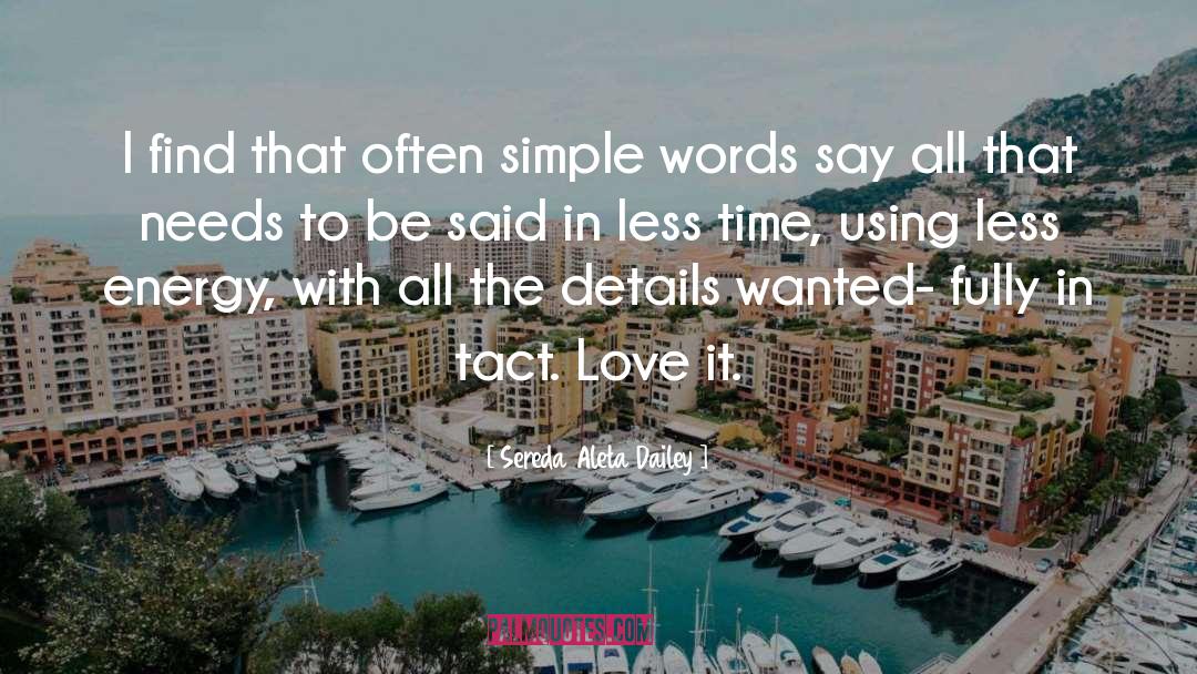 Sereda Aleta Dailey Quotes: I find that often simple