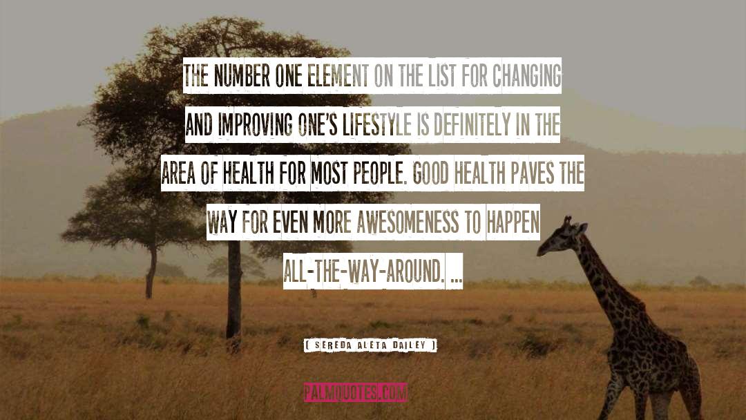 Sereda Aleta Dailey Quotes: The number one element on