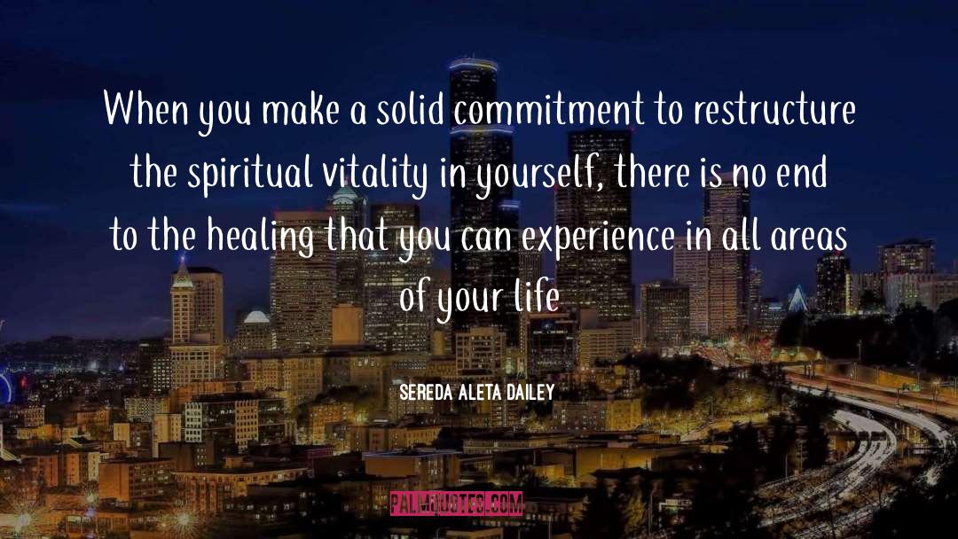 Sereda Aleta Dailey Quotes: When you make a solid