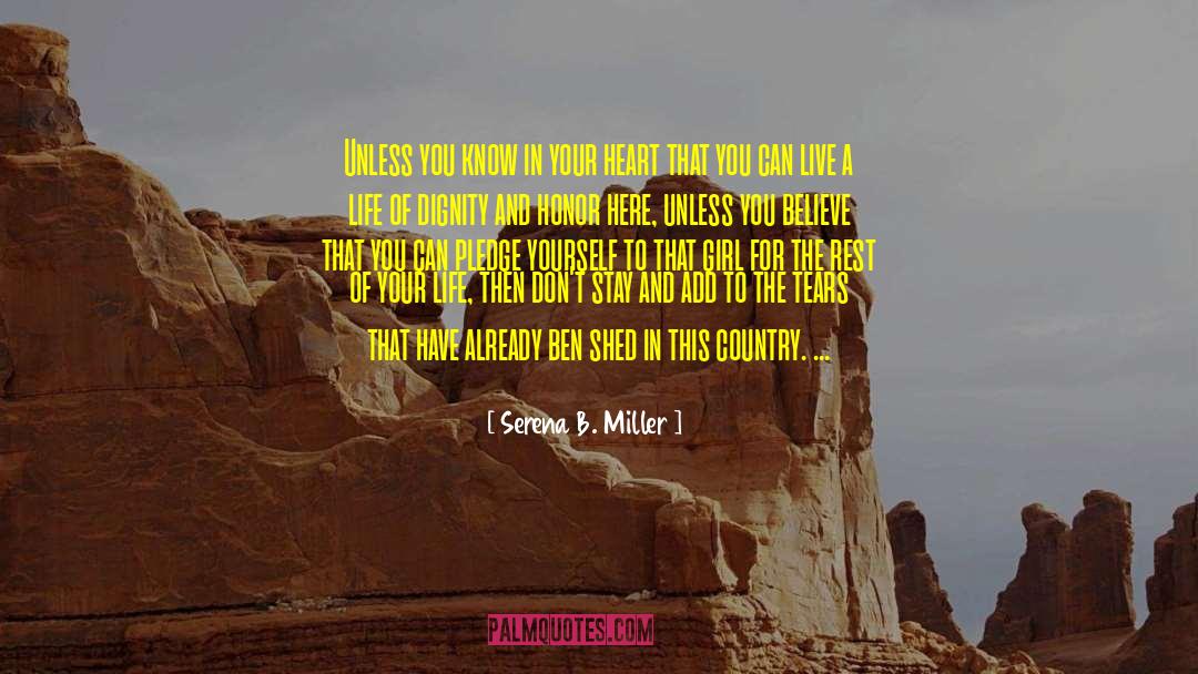 Serena B. Miller Quotes: Unless you know in your