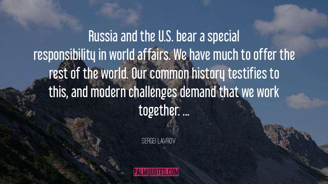 Sergei Lavrov Quotes: Russia and the U.S. bear