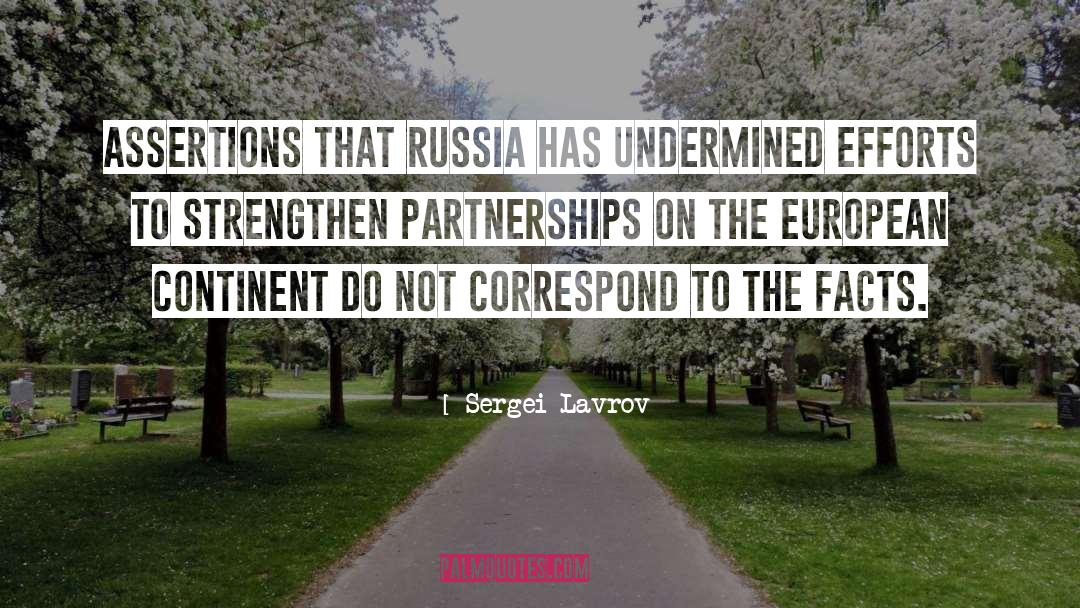Sergei Lavrov Quotes: Assertions that Russia has undermined