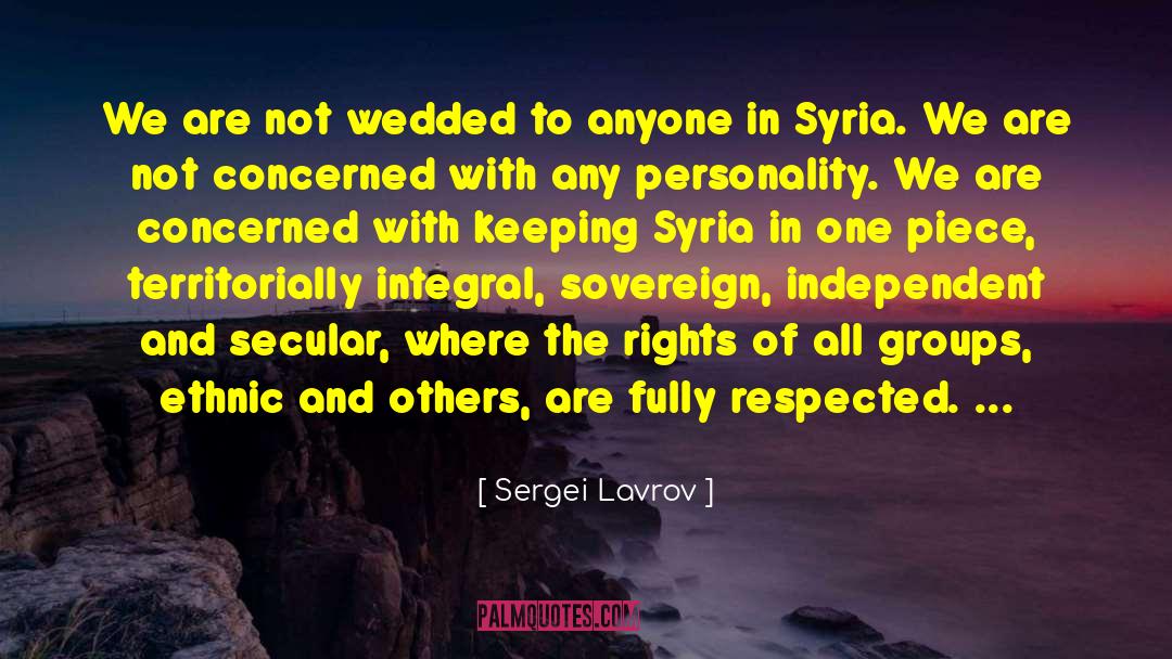 Sergei Lavrov Quotes: We are not wedded to