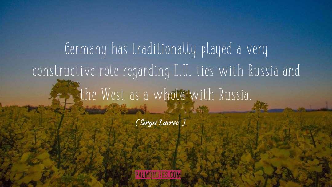 Sergei Lavrov Quotes: Germany has traditionally played a