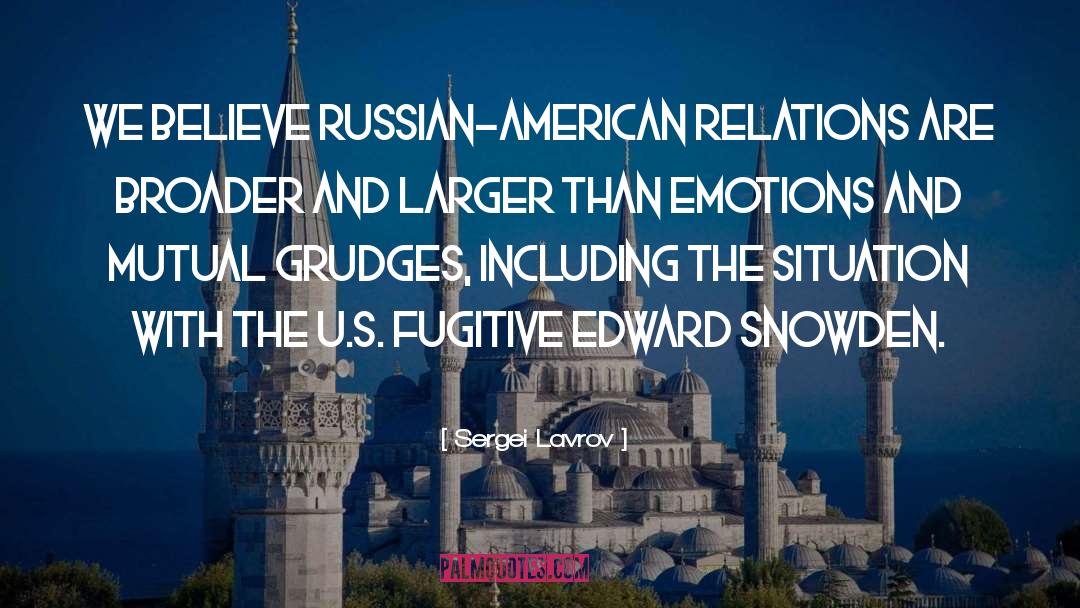 Sergei Lavrov Quotes: We believe Russian-American relations are