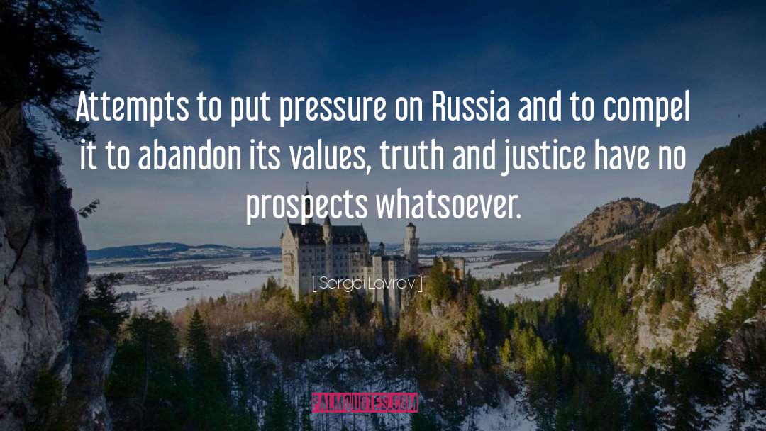 Sergei Lavrov Quotes: Attempts to put pressure on