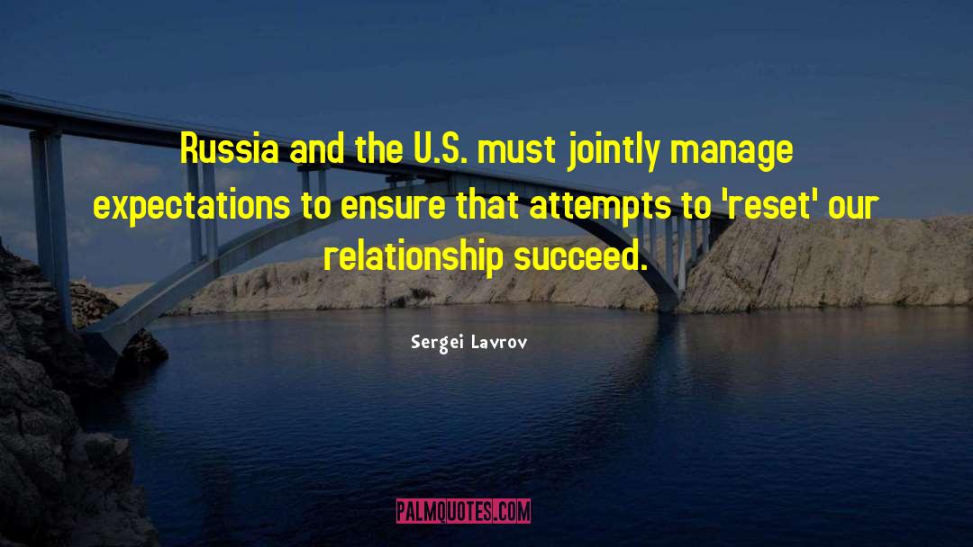 Sergei Lavrov Quotes: Russia and the U.S. must