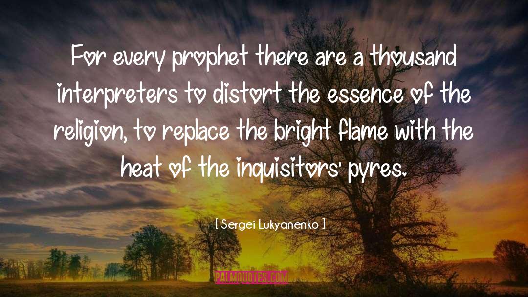 Sergei Lukyanenko Quotes: For every prophet there are