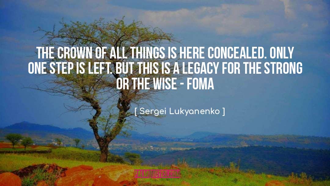 Sergei Lukyanenko Quotes: The Crown of All Things