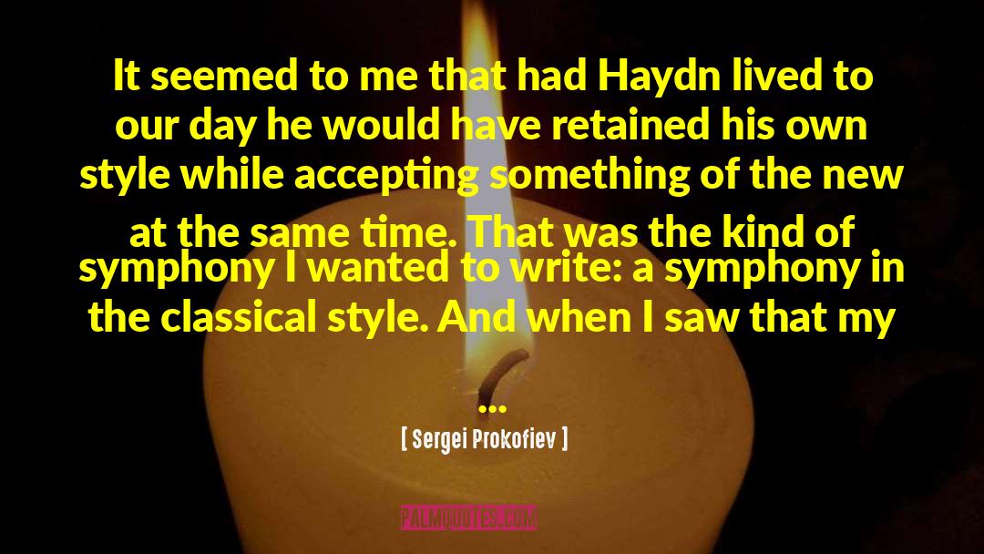 Sergei Prokofiev Quotes: It seemed to me that